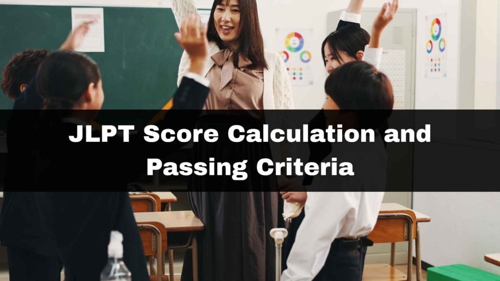 JLPT Score Calculation and Passing Criteria