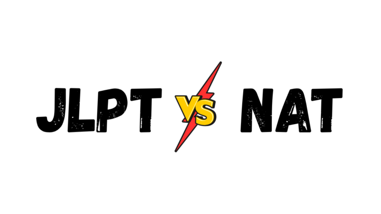 JLPT vs NAT Test: Which One to Choose in 2025?