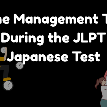 Time Management Tips During the JLPT Japanese Test