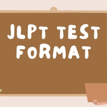 JLPT Test Format for All Levels (N5 to N1): Structure and Time Division