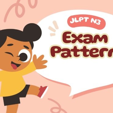 JLPT N3 Exam Pattern: Complete Guide