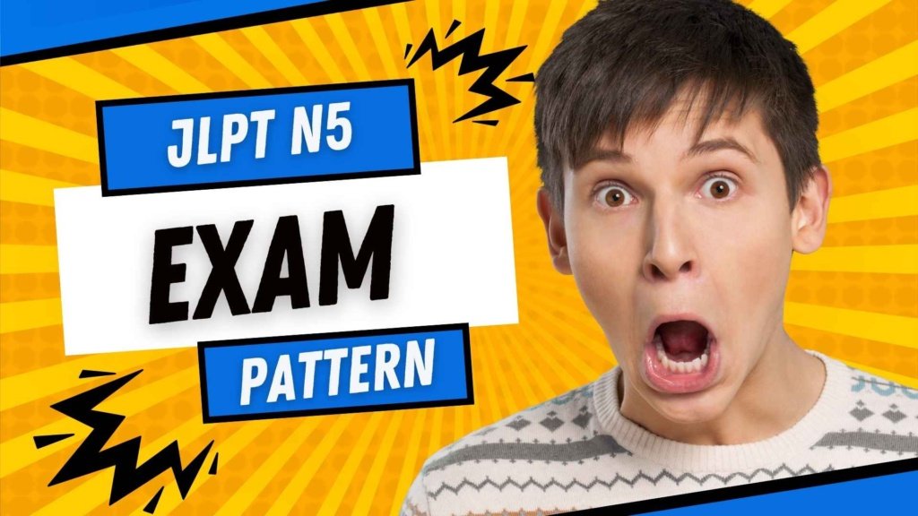 JLPT N5 Exam Pattern