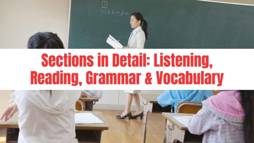 Sections in Detail: Listening, Reading, Grammar & Vocabulary