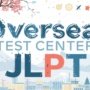 Overseas Test Centers JLPT 2025 – Locations & Hosts