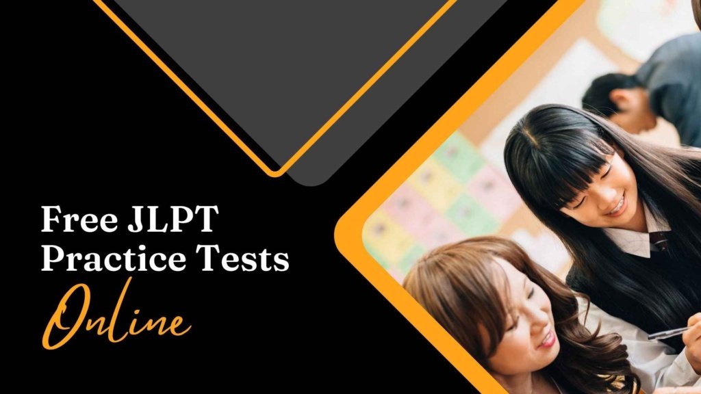 Free JLPT Practice Tests Online
