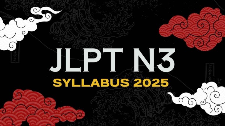 JLPT N3 Syllabus 2025: Complete Guide to Grammar, Vocabulary, and Kanji