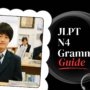JLPT N4 Grammar Guide: Key Grammar Patterns & Usage 