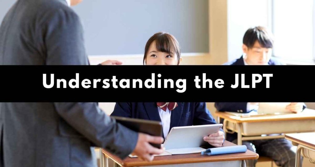 Understanding the JLPT