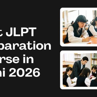 Best JLPT Preparation Course in Delhi 2026 Top Institutes, Fees & Duration Complete Guide