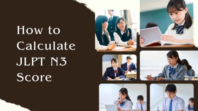 How to Calculate JLPT N3 Score: Complete Guide to JLPT N3 Score Calculation, Passing Marks & Scoring System