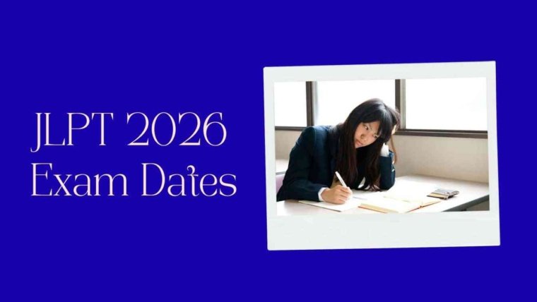 JLPT 2026 Exam Dates Registration, Levels, Schedule & Results