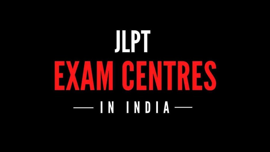 JLPT Exam Centres in India