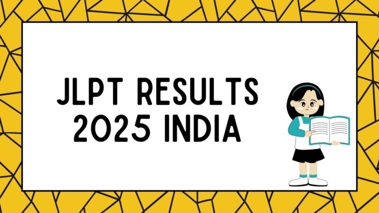JLPT Results 2025 India – How to Check JLPT Results Online