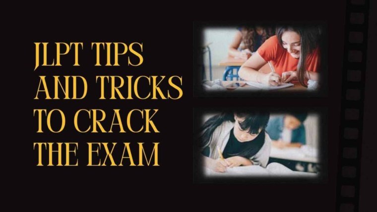 JLPT Tips and Tricks to Crack the Exam for All Levels