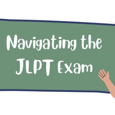Navigating the JLPT Exam: Your Complete JLPT Guide