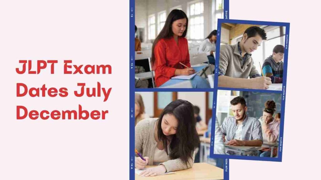 JLPT Exam Dates July December