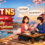 Complete JLPT N5 Grammar for Daily Conversations Study Guide