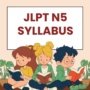 Japanese N5 Syllabus 2026 – Your First Step to Japanese Proficiency