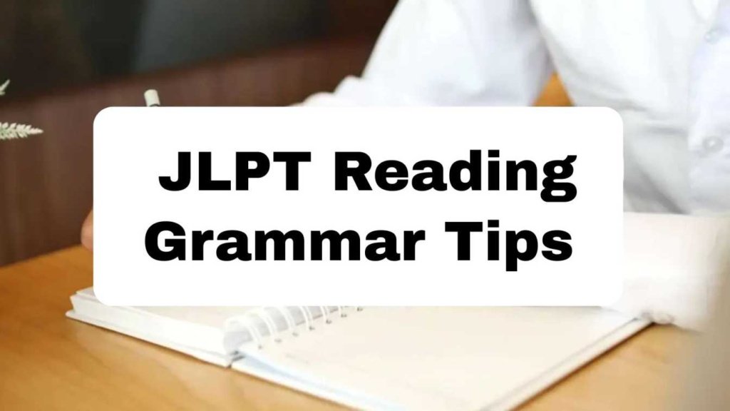 jlpt reading grammar tips