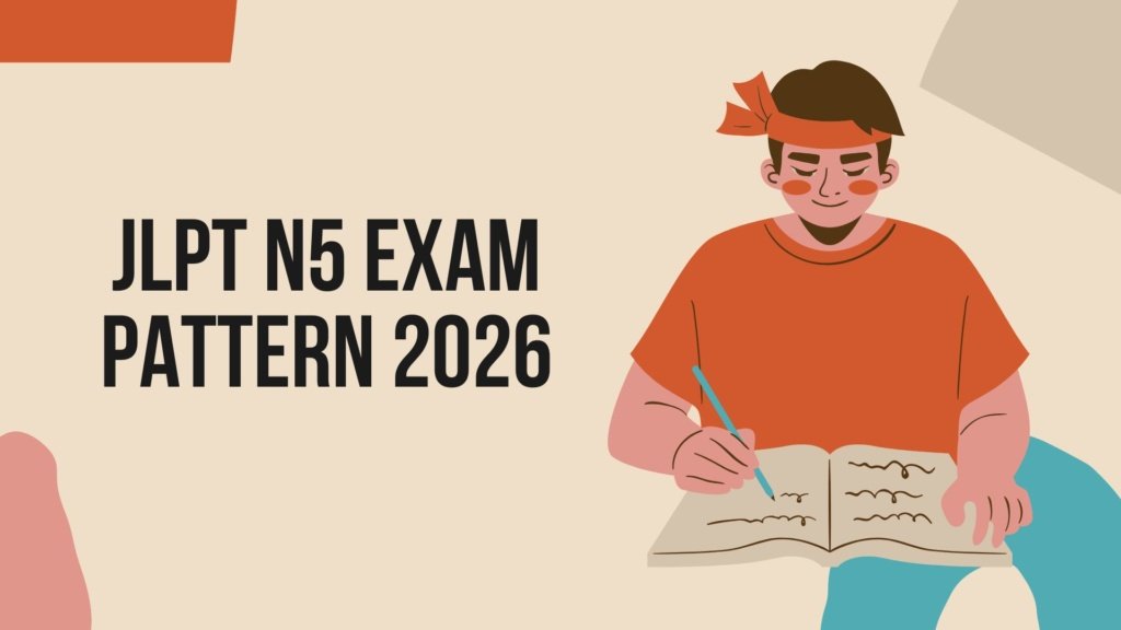JLPT N5 Exam Pattern 2026